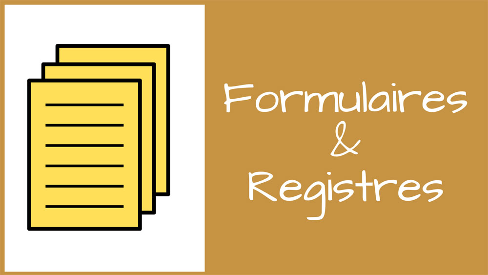 Formulaires et registres