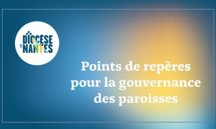 Points de repères pour la gouvernance des paroisses