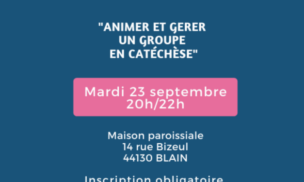 Animer et gérer un groupe en catéchèse à BLAIN