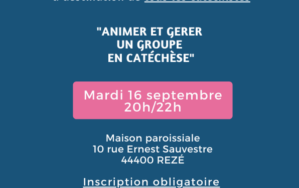 Animer et gérer un groupe en catéchèse, à REZÉ