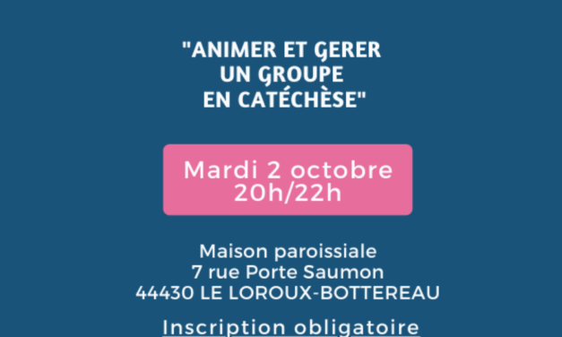Animer et gérer un groupe en catéchèse au LOROUX-BOTTEREAU