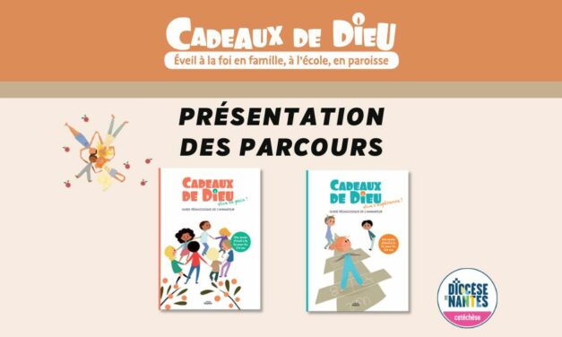 Présentation parcours Cadeaux de Dieu à Pontchâteau